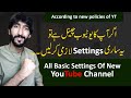 Youtube channel basic settings 2022 || Youtube channel ki settings kasy krain