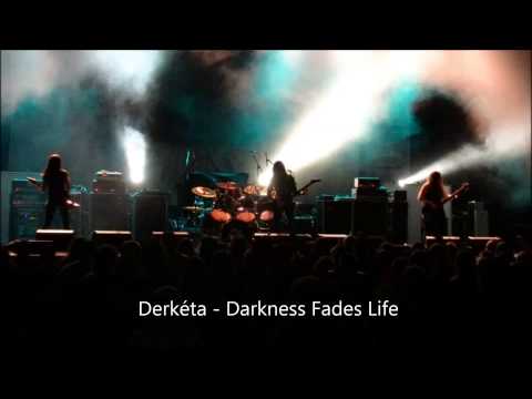 Derketa - Darkness Fades Life