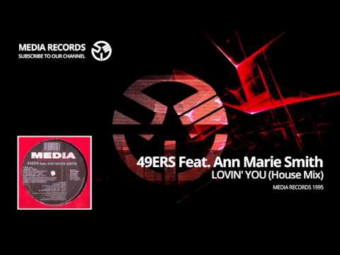 49ers feat. Ann Marie Smith - Lovin' You (House Mix) 1995