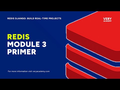 Module 3 Primer | Redis with Python & Django: Build Real-Time Projects thumbnail