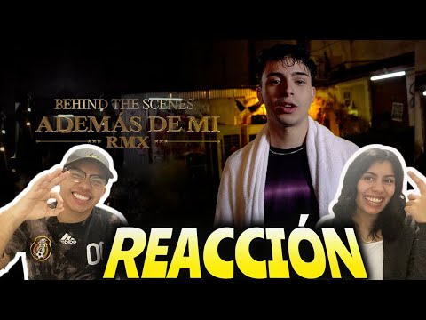MEXICANOS REACCIONAN 🇲🇽🇦🇷II ADEMÁS DE MÍ REMIX (Official Backstage)