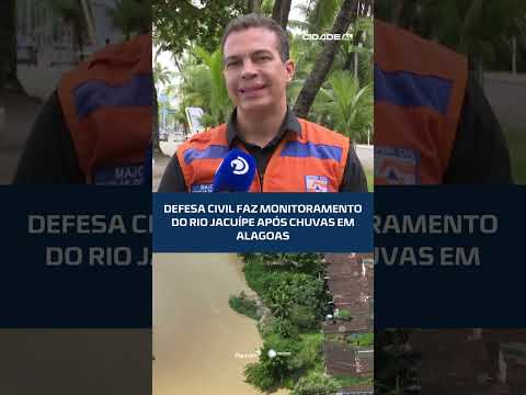 🚨 Rio Jacuípe preocupa após fortes chuvas em Alagoas; Defesa Civil monitora  #CidadeAL