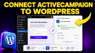 How to Connect ActiveCampaign to WordPress (Step-by-Step)
