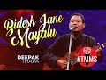 Bidesh Jane Mayalu Timilai Deepak Thapa Old Nepali Song
