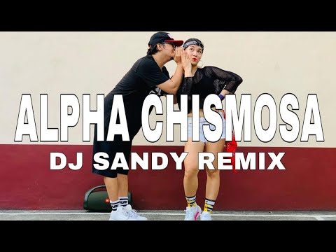 ALPHA CHISMOSA l Dj Sandy Remix l Dance Trend l DANCEWORKOUT