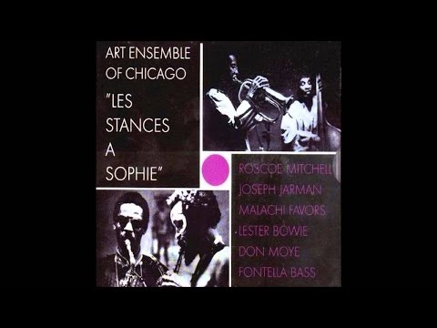 Art Ensemble Of Chicago -  Les Stances à Sophie (1970) [full album]