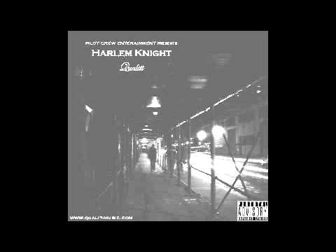 'Harlem Knight' - Qualiti