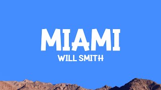 @WillSmith - Miami (Lyrics)
