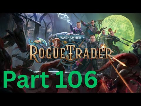 Rogue Trader I Part 106 I Footfall / The Sewers / Rat Hunting