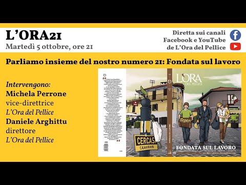 30ª puntata — Parliamo insieme del nostro numero 21: Fondata sul lavoro