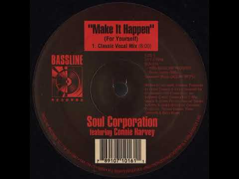 Soul Corporation Featuring Connie Harvey – Make It Happen (For Yourself) - (Classic Vocal Mix)
