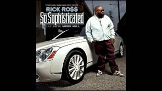 Rick Ross Ft. Meek Mill - So Sophisticated (Dirty Verison)
