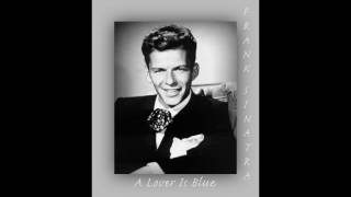 Frank Sinatra - A Lover Is Blue