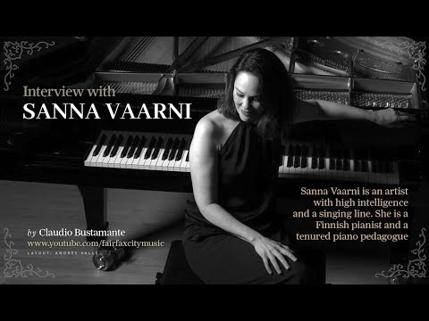 Sanna Vaarni (Finnish pianist with a high level of intelligence and a singing line).