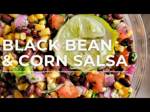 SALSA WITH CORN AND BEANS | BLACK BEAN AND CORN SALSA