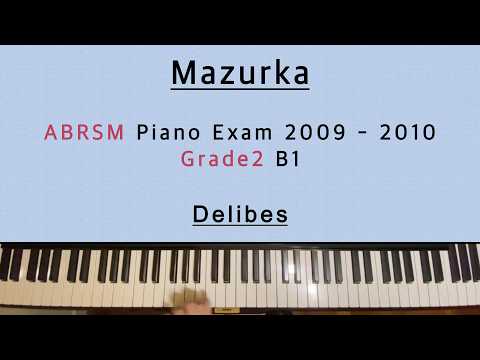 Mazurka | Delibes | ABRSM Piano Exam 2009 - 2010Grade 2 B1