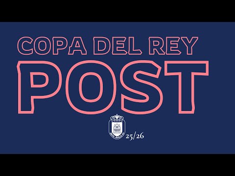 EL POST | Copa del Rey | Real Ávila CF vs. Real Avilés Industrial