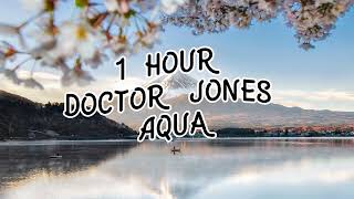 Download lagu Doctor Jones - Aqua [1 hour loop] Tiktok Music mp3