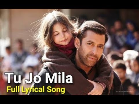 Tu Jo Mila Full Song with LYRICS - K.K. | Salman Khan | Harshaali | Bajrangi Bhaijaan