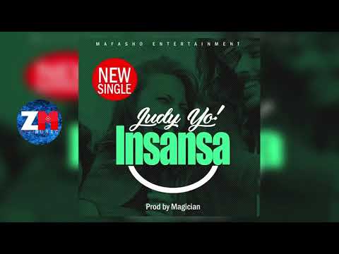 Judy Yo   INSANSA Audio MafashoEntertainment  Zambian Music 2018