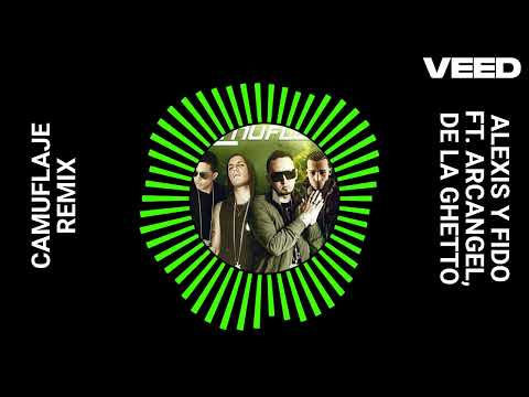 Alexis Y Fido FT. Arcangel, De La Ghetto - Camuflaje (Remix)