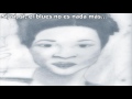 Dinah Washington: The Blues Aint Nothin But a Woman Cryin for Her Man (Sub. en español)
