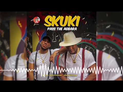 Skuki - Pass The Agbara [Official Audio]