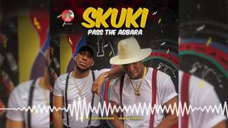Skuki - Pass The Agbara [Official Audio]