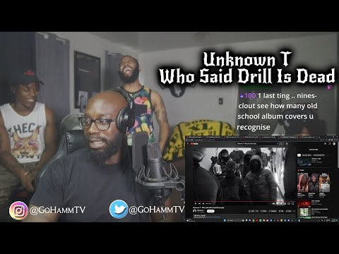 Unknown T - Who Said Drills Dead (THIS VIDEO IS DOPE)