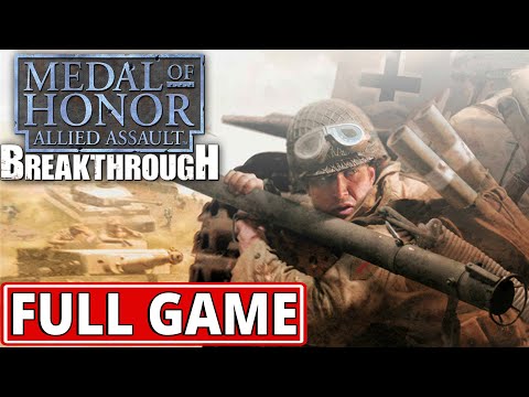 Medal of Honor: Allied Assault Breakthrough - FULL GAME walkthrough | Longplay