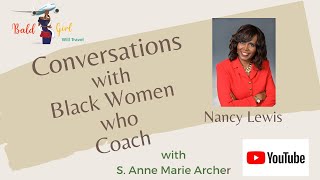 Conversations with Black Women Who Coach: Nancy J. Lewis