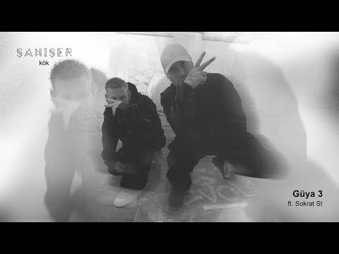 Şanışer & Sokrat St - Güya 3