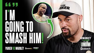 Joseph Parker's RUTHLESS final message to Fabio Wardley 👀 | UNIBET LOWDOWN