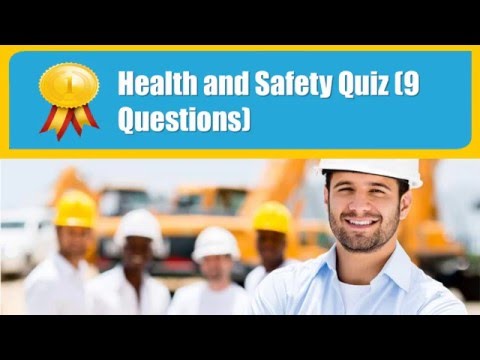 Health and Safety Quiz (9 Questions)