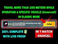 TRAVEL MORE THAN 1000 METERS WHILE OPERATING A SPECIFIC VEHICLE (Hovercraft) IN CLASSIC MODE