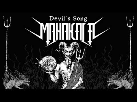 MAHAKALA - Devil's Song