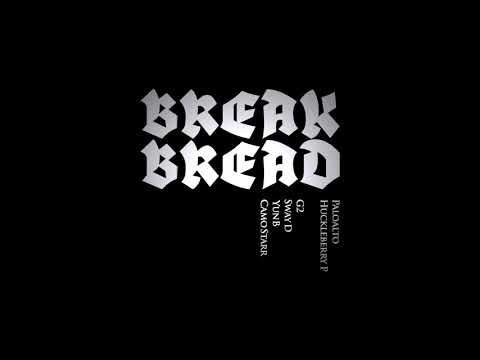 Reddy, Sway D, Paloalto, YunB, G2, Huckleberry P & Camo Starr - Break Bread (Teaser)