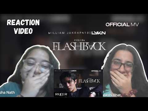 Reacting to จำได้ว่าลืม (Flashback) - William Jakrapatr [ OFFICIAL MV ]