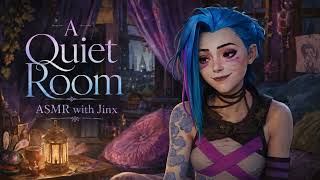 Jinx ASMR — A Quiet Room | Arcane Whispered Audio