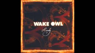 Wake Owl - Candy