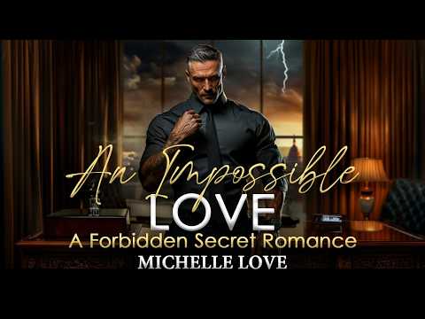 An Impossible Love: A Forbidden Romance Audiobook