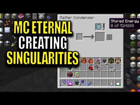Minecraft MC Eternal Modpack Chapter 2 Ep 113 - Creating Singularities