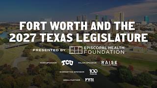 Texas Tribune analyzes Fort Worth's influence on 2027 state legislature agenda