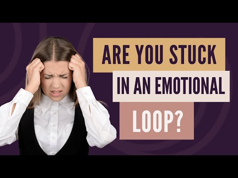 Are you stuck on an emotional loop? | Emotional Roller Coaster | Emotional Addictions