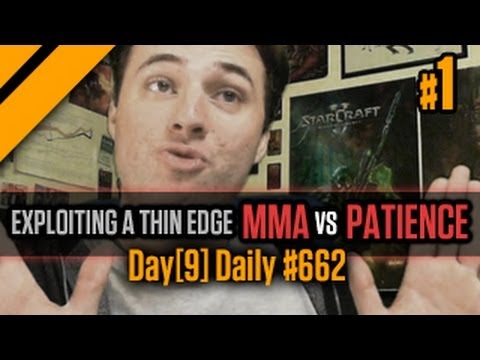 Day[9] Daily #662 - TvP - Exploiting thin edges - MMA vs Patience P1