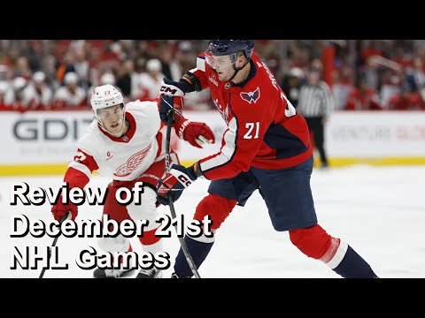 Review of December 21st NHL Games