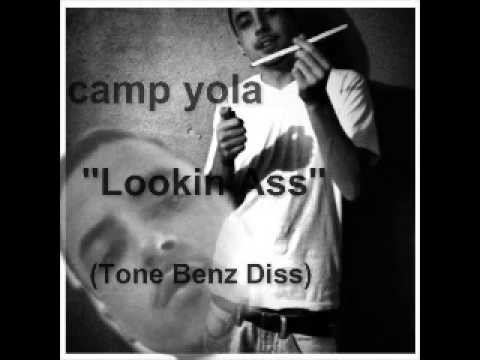 Camp Yola-Lookin Ass (Tone Benz Diss)