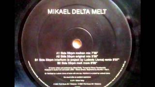 Mikael Delta - Melt (Interform Llorca Mix)