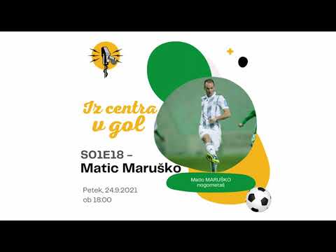 IZ CENTRA V GOL #18 - Matic Maruško