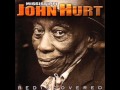 Mississippi John Hurt - Hot Time In THe Old Town Tonight
